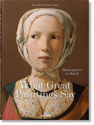 WHAT GREAT PAINTINGS SAY. MASTERPIECES IN DETAIL (ENGLISH EDITION) | 9783836577496 | HAGEN, RAINER & ROSE-MARIE/TASCHEN