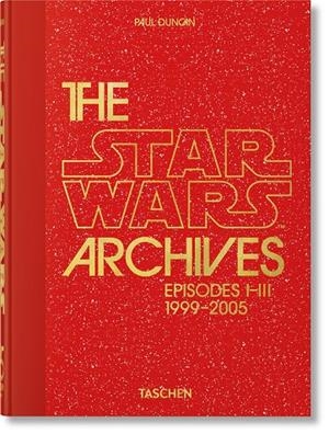 STAR WARS ARCHIVES, THE. 1999–2005 (45TH ED.) (ENGLISH EDITION) | 9783836593274 | DUNCAN, PAUL