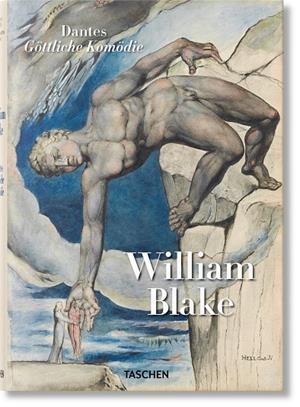 WILLIAM BLAKE. DANTES GÖTTLICHE KOMÖDIE. SÄMTLICHE ZEICHNUNGEN (GERMAN EDITION) | 9783836568609 | TERZOLI, MARIA ANTONIETTA/SCHÜTZE, SEBASTIAN