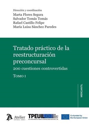 TRATADO PRACTICO DE LA REESTRUCTURACIÓN PRECONCURSAL | 9791388250774 | FLORES, MARTA / TOMAS, SALVADOR / CASTILLO, RAFAEL