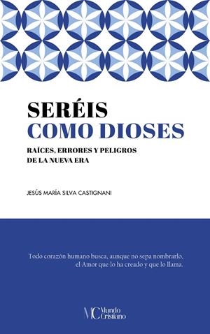 SEREIS COMO DIOSES | 9788413686264 | SILVA CASTIGNANI, JESUS MARIA