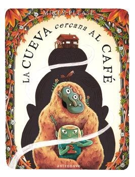 CUEVA CERCANA AL CAFÉ, LA | 9788467980578 | PLEASE, MIKEY