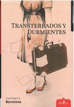 TRANSTERRADOS Y DURMIENTES | 9788412609011 | BARCELONA, JOSÉ FEDERICO