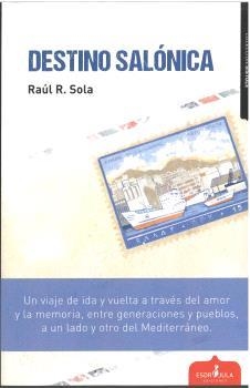 DESTINO SALÓNICA | 9788412797824 | SOLA, RAÚL R.