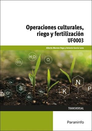 OPERACIONES CULTURALES, RIEGO Y FERTILIZACIÓN | 9788413664491 | GARCÍA LUNA, ANTONIO