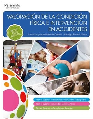VALORACIÓN DE LA CONDICIÓN FÍSICA E INTERVENCIÓN EN ACCIDENTES | 9788428360517 | MARTÍNEZ CABRERA, FRANCISCO IGNACIO
