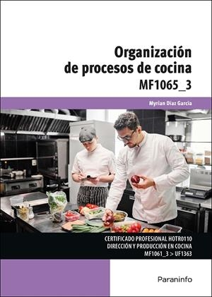 ORGANIZACIÓN DE PROCESOS DE COCINA | 9788428363280 | DÍAZ GARCÍA, MYRIAN