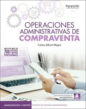 OPERACIONES ADMINISTRATIVAS DE COMPRAVENTA (EDICIÓN 2025) | 9788428369732 | ALBERT MAGRO, CARLOS