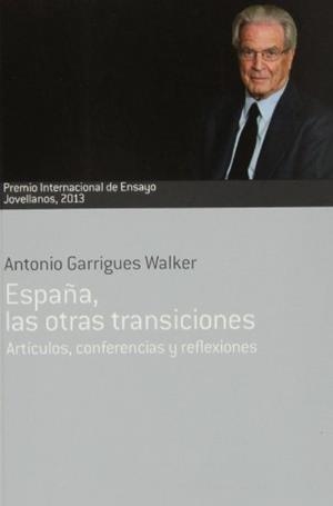 ESPAÑA, LAS OTRAS TRANSICIONES | 9788484596929 | GARRIGUES WALKER, ANTONIO