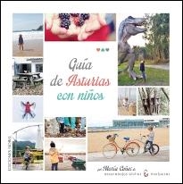 GUÍA DE ASTURIAS CON NIÑOS | 9788484597315 | CAÑAL GARCÍA, MARÍA