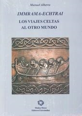 VIAJES CELTAL AL OTRO MUNDO LOS IMMRAMA-ECHTR | 9788480101752 | ALBERRO, MANUEL