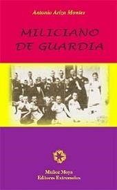 MILICIANO DE GUARDIA | 9788480101554 | ARIZA MONTES, ANTONIO