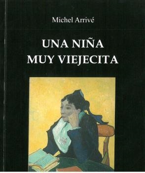 NIÑA MUY VIEJECITA, UNA | 9788480103039 | ARRIVÉ, MICHEL