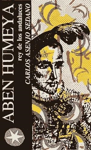 ABEN HUMEYA REY DE LOS ANDALUCES | 9788486335632 | ASENJO SEDANO, CARLOS