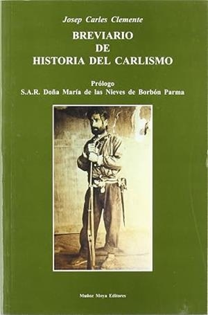 BREVIARIO DE HISTORIA DEL CARLISMO | 9788480101080 | CLEMENTE, JOSEP CARLES
