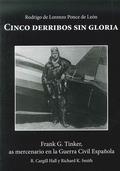 CINCO DERRIBOS SIN GLORIA | 9788480102667 | DE LORENZO PONCE DE LEÓN, RODRIGO