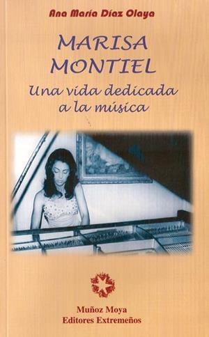 MARISA MONTIEL UNA VIDAD DEDICADA A LA MÚSICA | 9788480101578 | DIAZ OLAYA, ANA MARIA