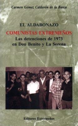 COMUNISTAS EXTREMEÑOS | 9788493119249 | GOMEZ CALDERON DE LA BARCA, CARMEN