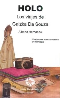 HOLO. LOS VIAJES DE GAIZKA DA SOUZA | 9788480103008 | HERNANDO, ALBERTO