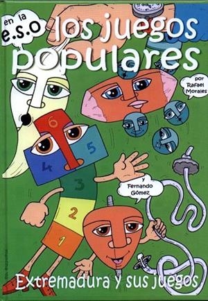 JUEGOS POPULARES EXTREMADURA Y SUS JUEGOS, LOS | 9788496074392 | MORALES, RAFAEL / GOMEZ, FERNAN, D.