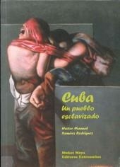 CUBA UN PUEBLO ESCLAVIZADO | 9788480101516 | RAMIREZ RODRIGUEZ, HECTOR MANUEL