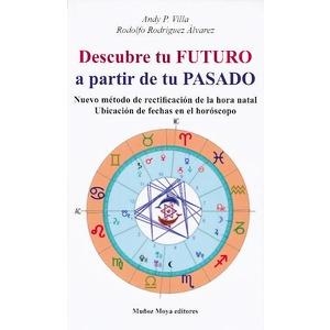 DESCUBRE TU FUTURO A PARTIR DE TU PASADO | 9788480192392 | VILLA, ANDY P. / RODRIGUEZ ALVAREZ, RODOLFO