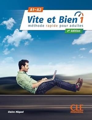 VITE ET BIEN 1 - NIVEAUX A1/A2 - LIVRE + AUDIO TÉLÉCHARGEABLE EN LIGNE | 9782090363012