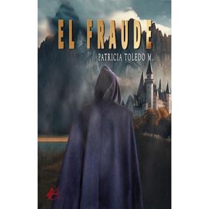 FRAUDE, EL | 9791388411069 | TOLEDO M., PATRICIA