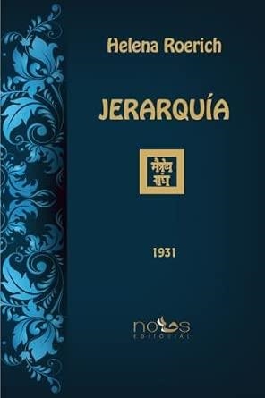 JERARQUIA : UNA CADENA VIVA DE CONSCIENCIA Y SERVICIO | 9791399210002 | ROERICH, HELENA