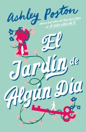 JARDÍN DE ALGÚN DÍA, EL | 9788410391598 | POSTON, ASHLEY