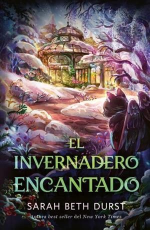 INVERNADERO ENCANTADO, EL | 9791387749194 | BETH DURST, SARAH