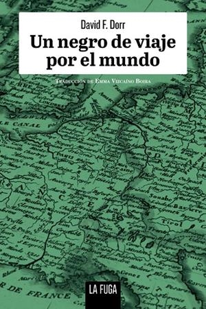 NEGRO DE VIAJE POR EL MUNDO, UN | 9791399156331 | DORR, DAVID F.