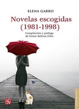 NOVELAS ESCOGIDAS (1981-1998) | 9786071643476 | GARRO, ELENA
