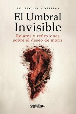 UMBRAL INVISIBLE, EL | 9791387717322 | TACUSSIS OBLITAS, ZVI