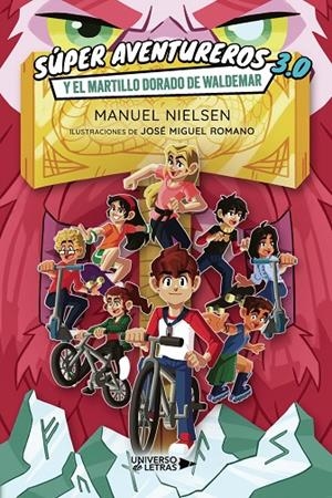 SÚPER AVENTUREROS 3.0 Y EL MARTILLO DORADO DE WALDEMAR | 9791388010613 | NIELSEN, MANUEL