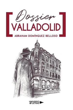 DOSSIER VALLADOLID | 9791387717018 | DOMÍNGUEZ BELLOSO, ABRAHAM