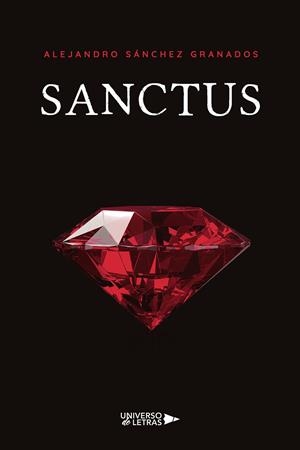SANCTUS | 9788419137326 | SÁNCHEZ GRANADOS, ALEJANDRO