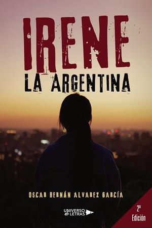 IRENE LA ARGENTINA | 9791388008405 | ALVAREZ GARCÍA, OSCAR HERNÁN