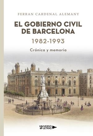 GOBIERNO CIVIL DE BARCELONA 1982-1993, EL | 9791388008252 | CARDENAL ALEMANY, FERRAN