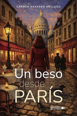 BESO DESDE PARÍS, UN | 9791388241017 | NAVARRO MELLADO, CARMEN