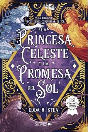 PRINCESA CELESTE Y LA PROMESA DEL SOL, LA | 9791388010170 | STEA, EDDA R.