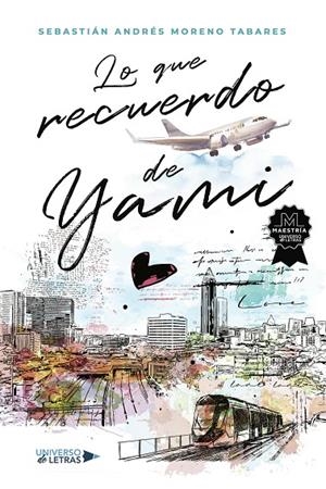 LO QUE RECUERDO DE YAMI | 9788410461093 | MORENO TABARES, SEBASTIÁN ANDRÉS