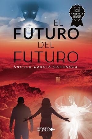 FUTURO DEL FUTURO, EL | 9791387715731 | GARCÍA CARRASCO, ÁNGELA