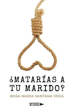 MATARÍAS A TU MARIDO | 9791388008337 | SANTANA VEGA, ROSA MARÍA