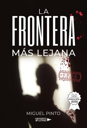 FRONTERA MÁS LEJANA, LA | 9791388010125 | PINTO, MIGUEL