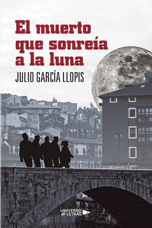 MUERTO QUE SONREÍA A LA LUNA, EL | 9791388010767 | GARCÍA LLOPIS, JULIO