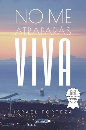 NO ME ATRAPARÁS VIVA | 9791387715618 | FORTEZA, ISRAEL