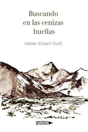 BUSCANDO EN LAS CENIZAS HUELLAS | 9788410460874 | ETXARRI GOÑI, XABIER