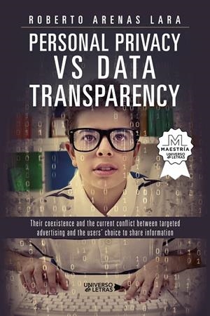 PERSONAL PRIVACY VS. DATA TRANSPARENCY | 9791388010859 | ARENAS LARA, ROBERTO