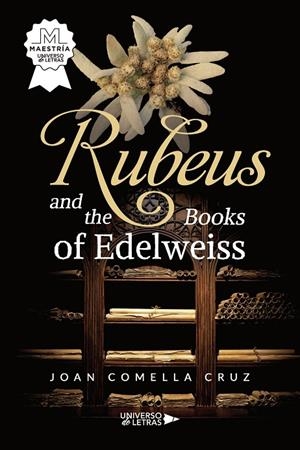 RUBEUS AND THE BOOKS OF EDELWEISS | 9791388010576 | COMELLA CRUZ, JOAN